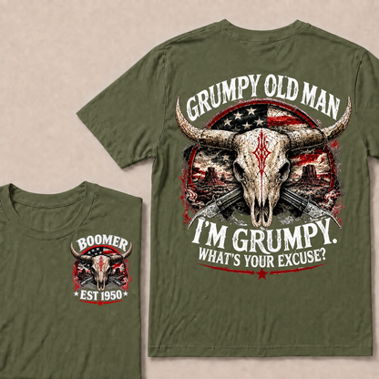 Grumpy Old Man I’m Grumpy. What’s Your Excuse? Boomer Est. Year Tee